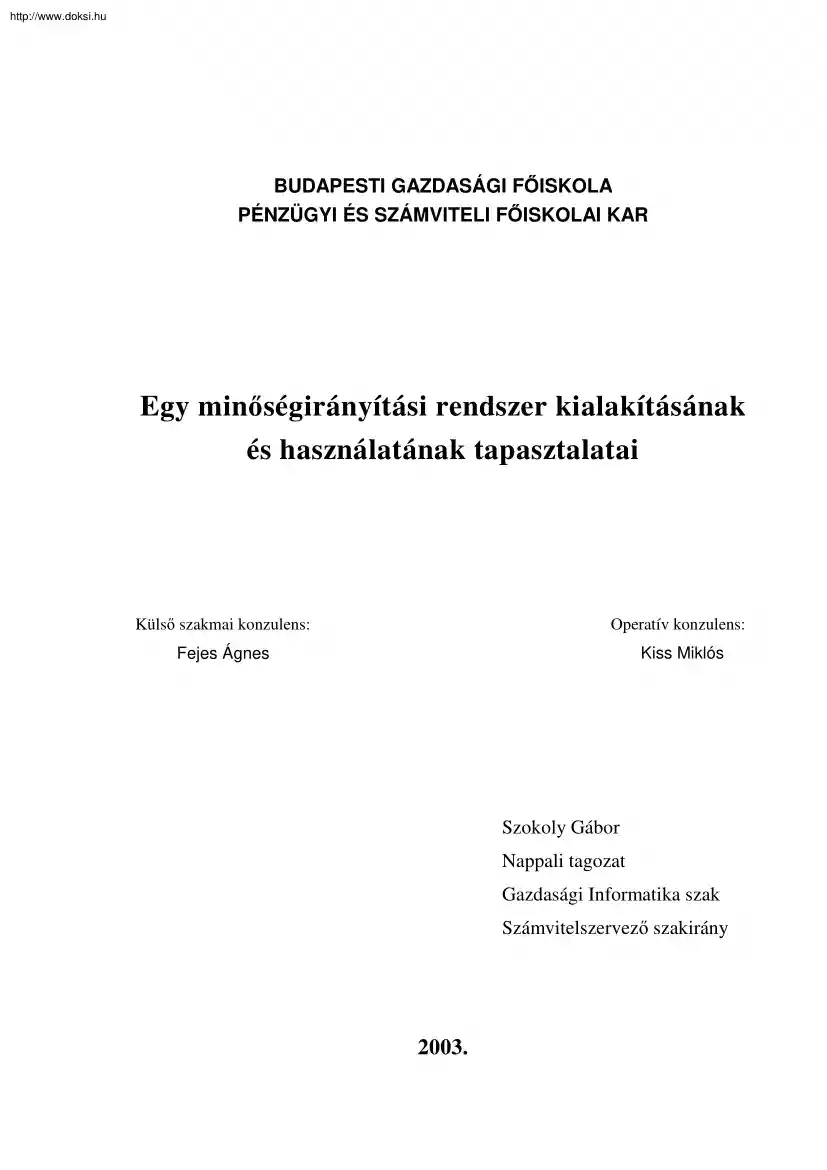 Szokoly Gábor - Egy minőségirányítási rendszer kialakításának és használatának