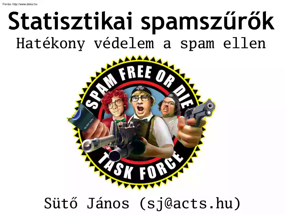 Sütő János - Statisztikai spamszűrők, hatékony védelem a spam ellen