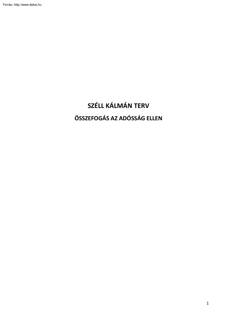 Széll Kálmán terv, összefogás az adósság ellen