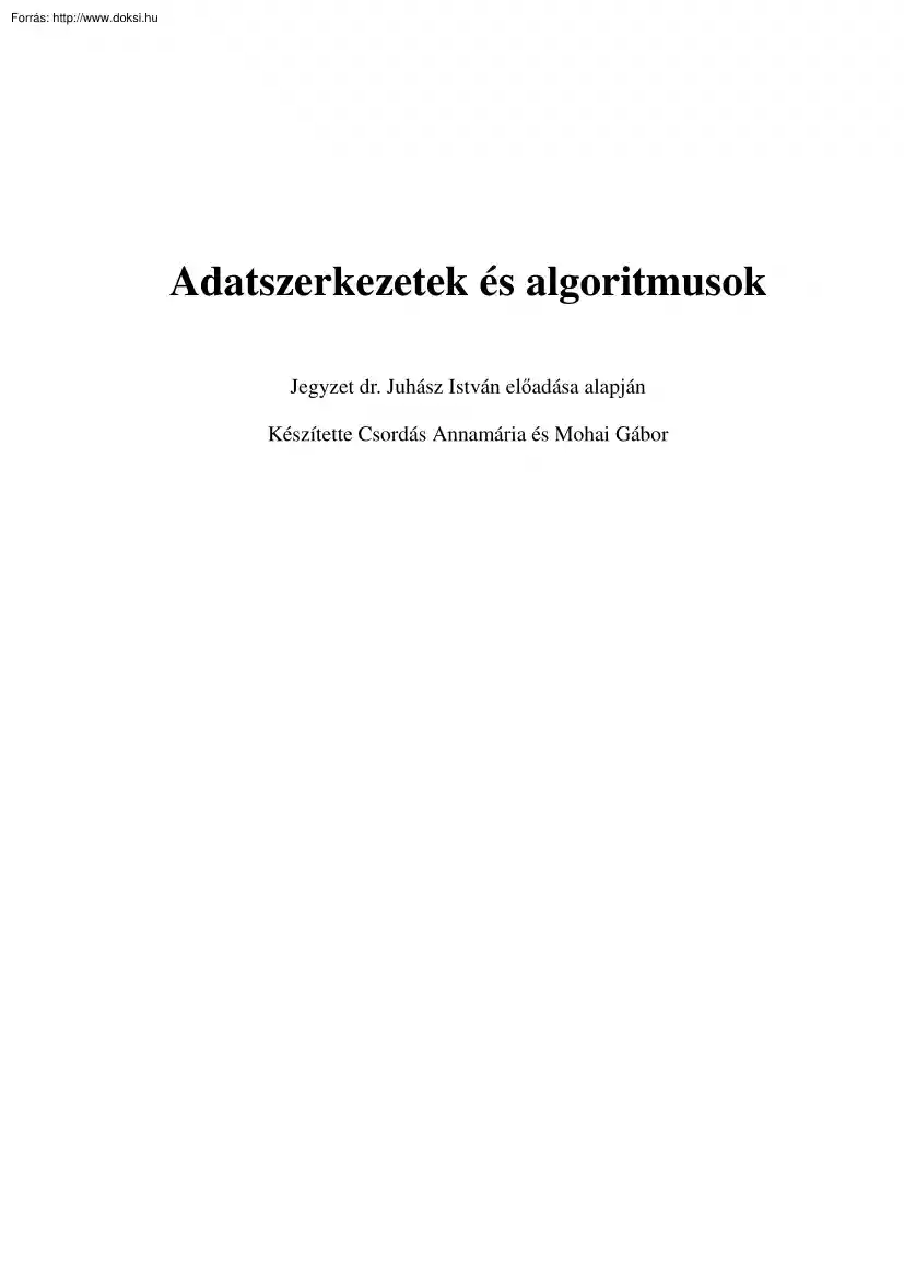 Dr. Juhász István - Adatszerkezetek es algoritmusok