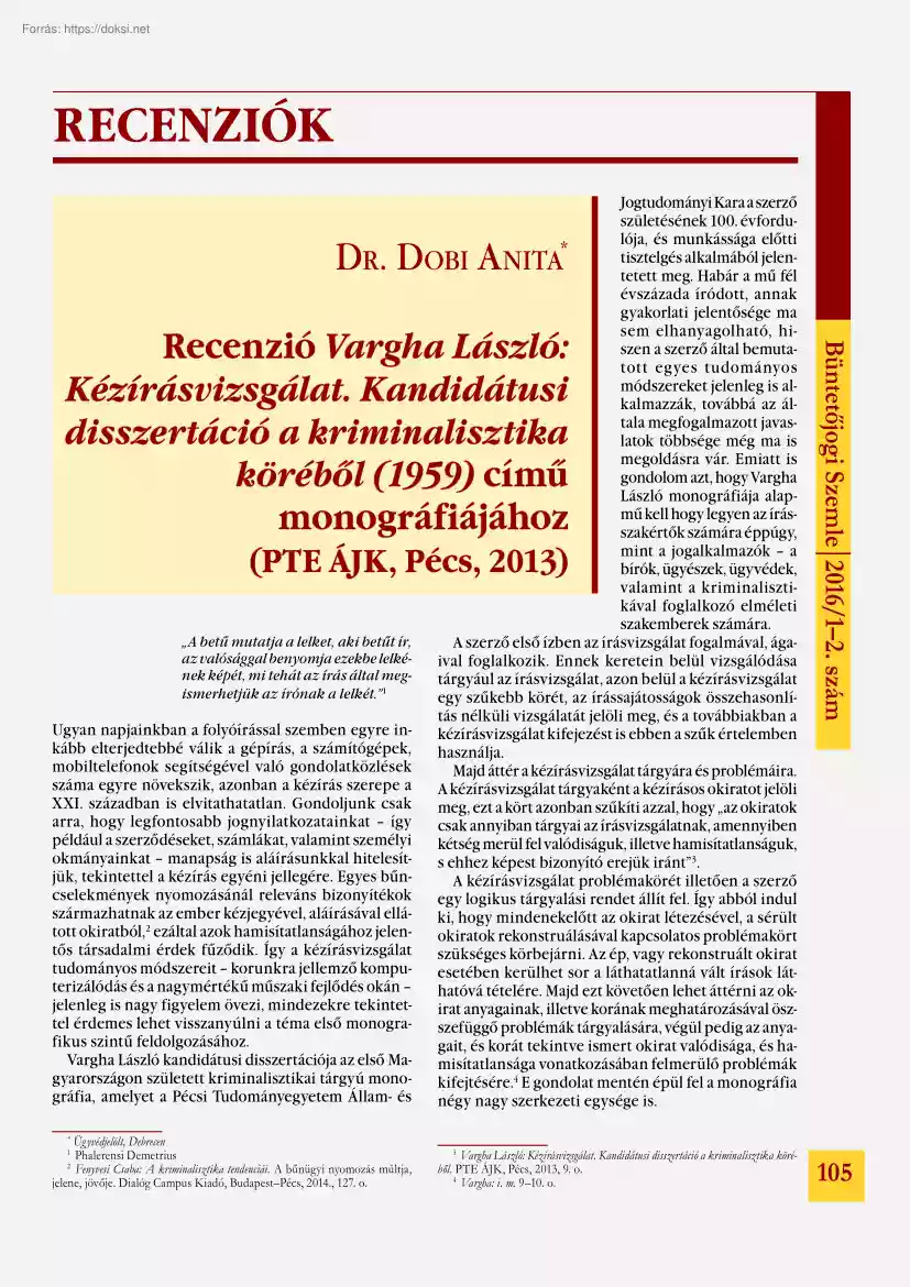 Dr. Dobi Anita - Recenzió Vargha László, Kézírásvizsgálat. Kandidátusi disszertáció a