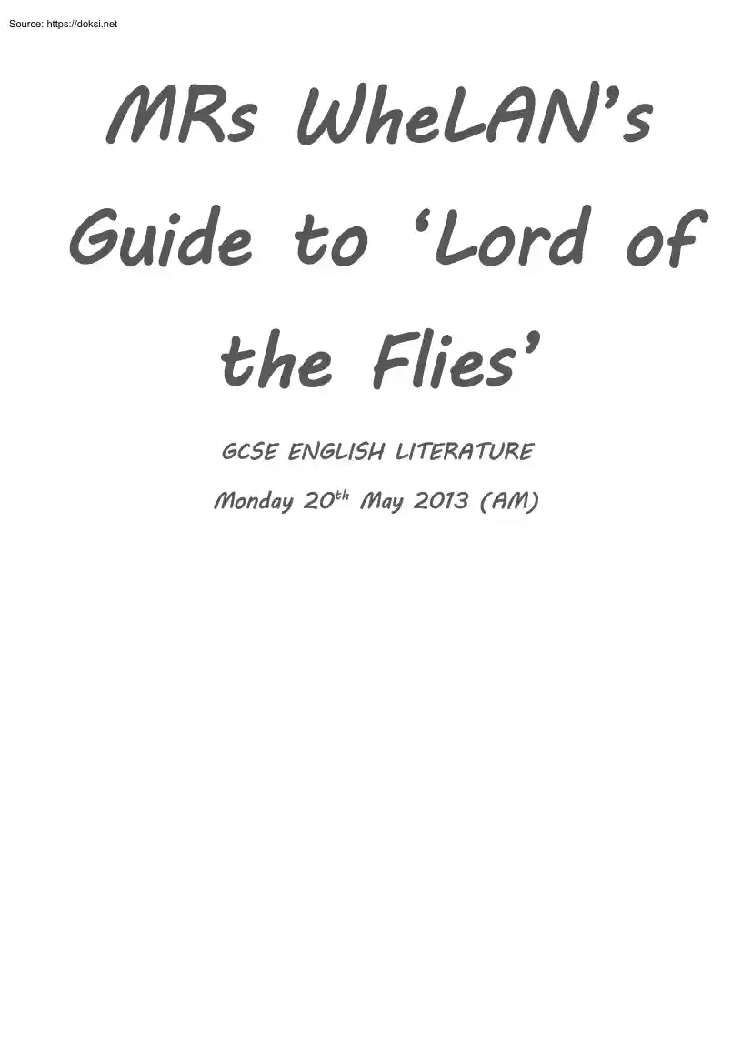 MRs WheLANs Guide to Lord of the Flies, GCSE English Literature