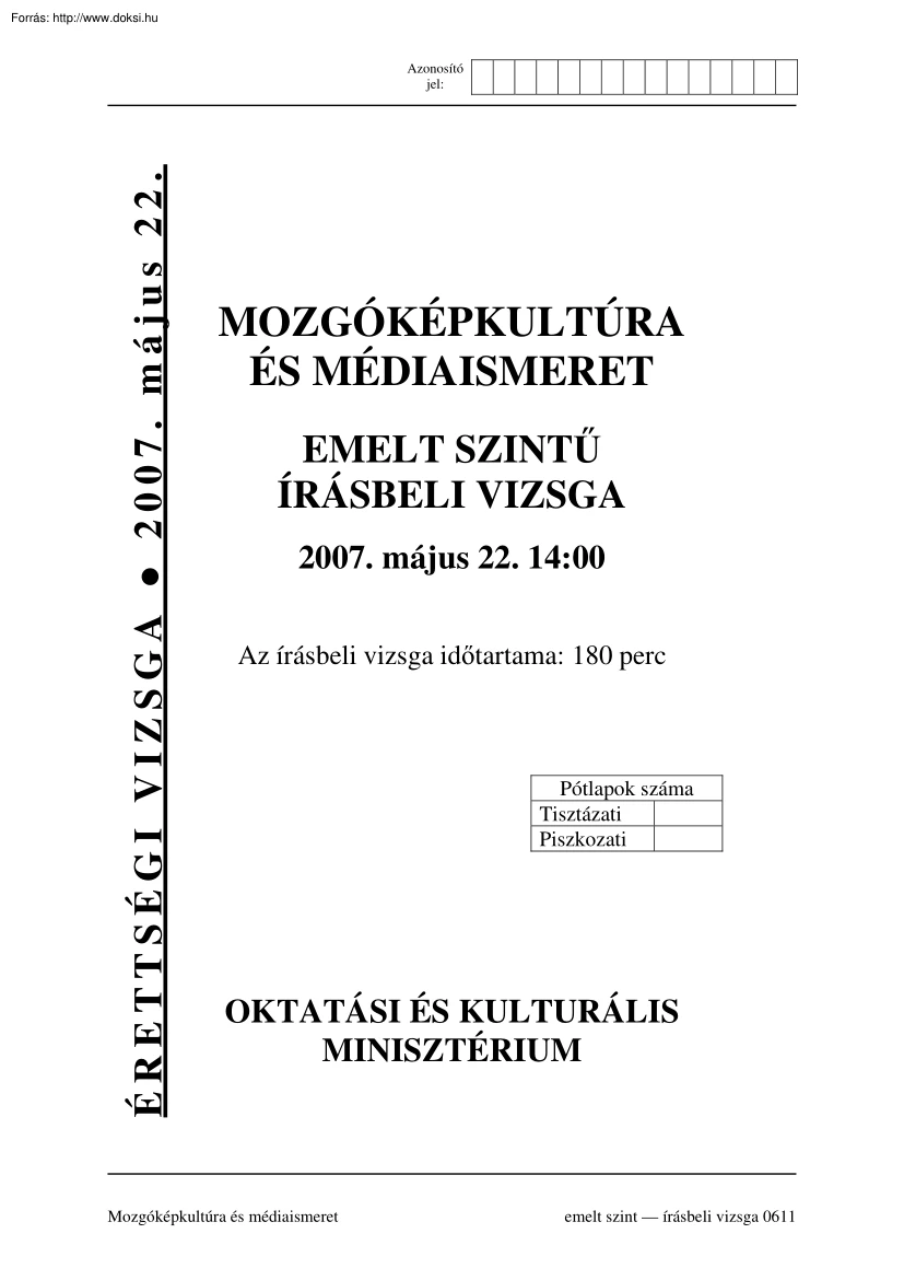 Mozgóképkultúra és médiaismeret emelt szintű írásbeli érettségi vizsga, megoldással, 2007