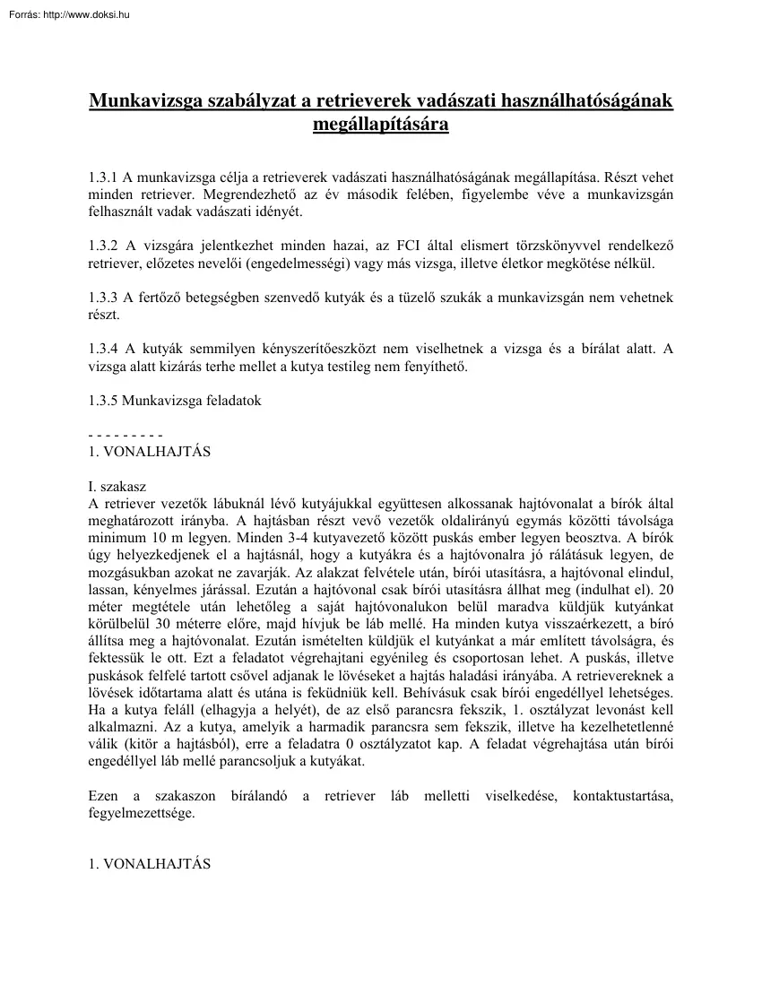 Munkavizsga szabályzat a retrieverek vadászati használhatóságának megállapítására