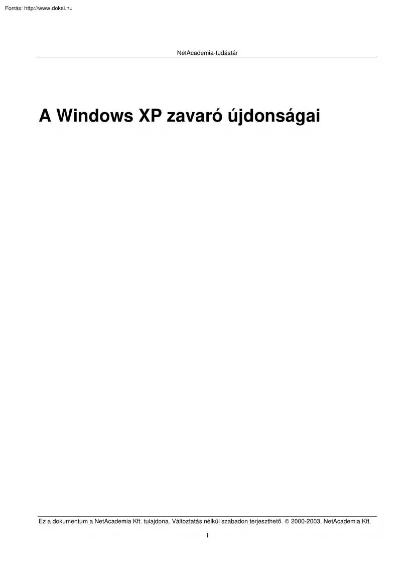 A Windows XP zavaró újdonságai