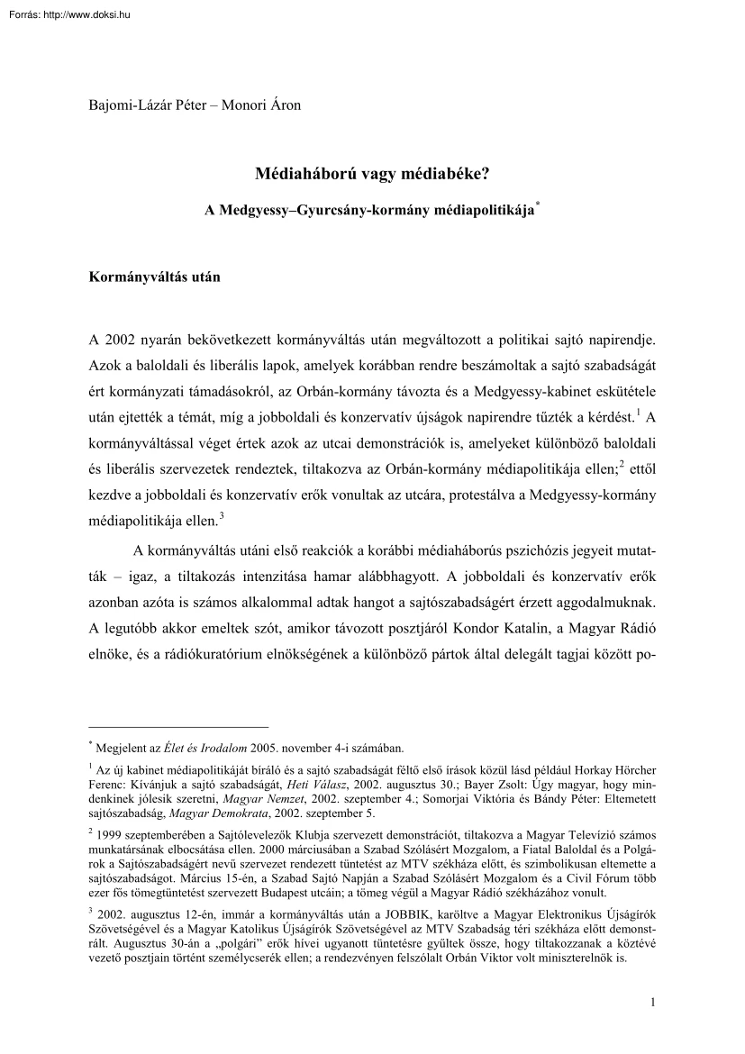 Bajomi-Monori - Médiaháború vagy médiabéke, A Medgyessy-Gyurcsány kormány médiapolitikája
