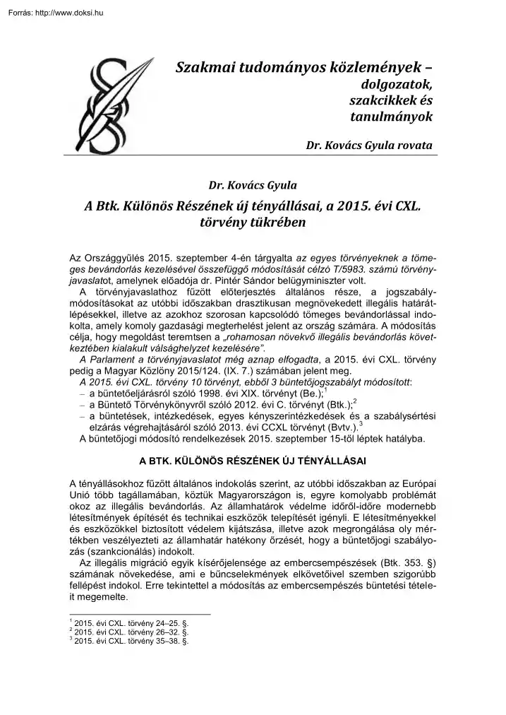 Dr. Kovács Gyula - A Btk. különös részének új tényállásai a 2015. évi CXL. törvény tükrében