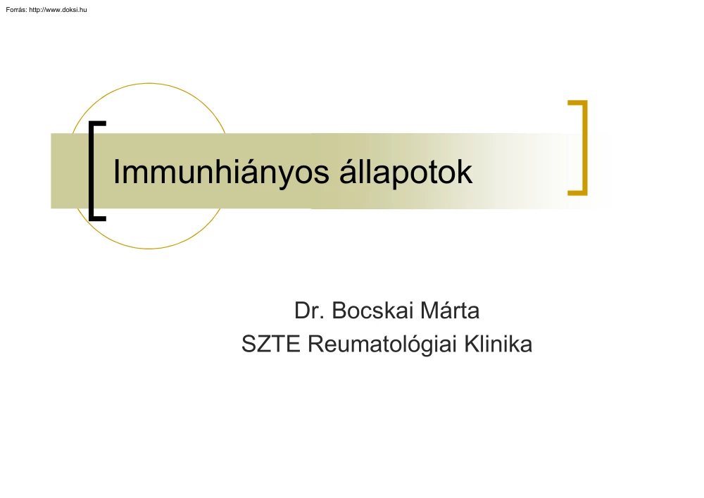 Dr. Bocskai Márta - Immunhiányos állapotok