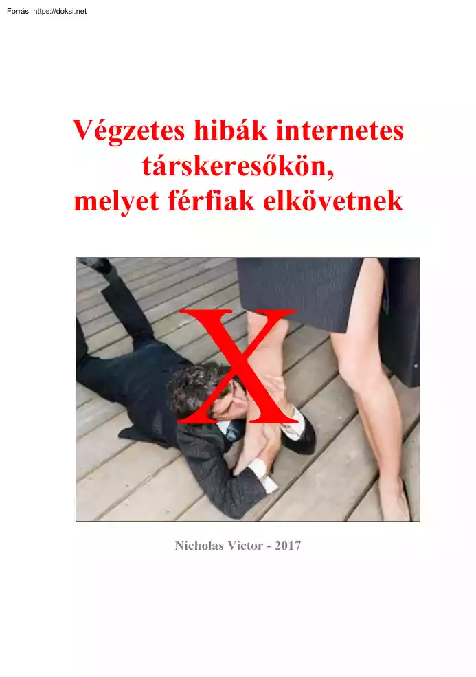 Nicholas Victor - Végzetes hibák internetes társkeresőkön, melyet férfiak elkövetnek