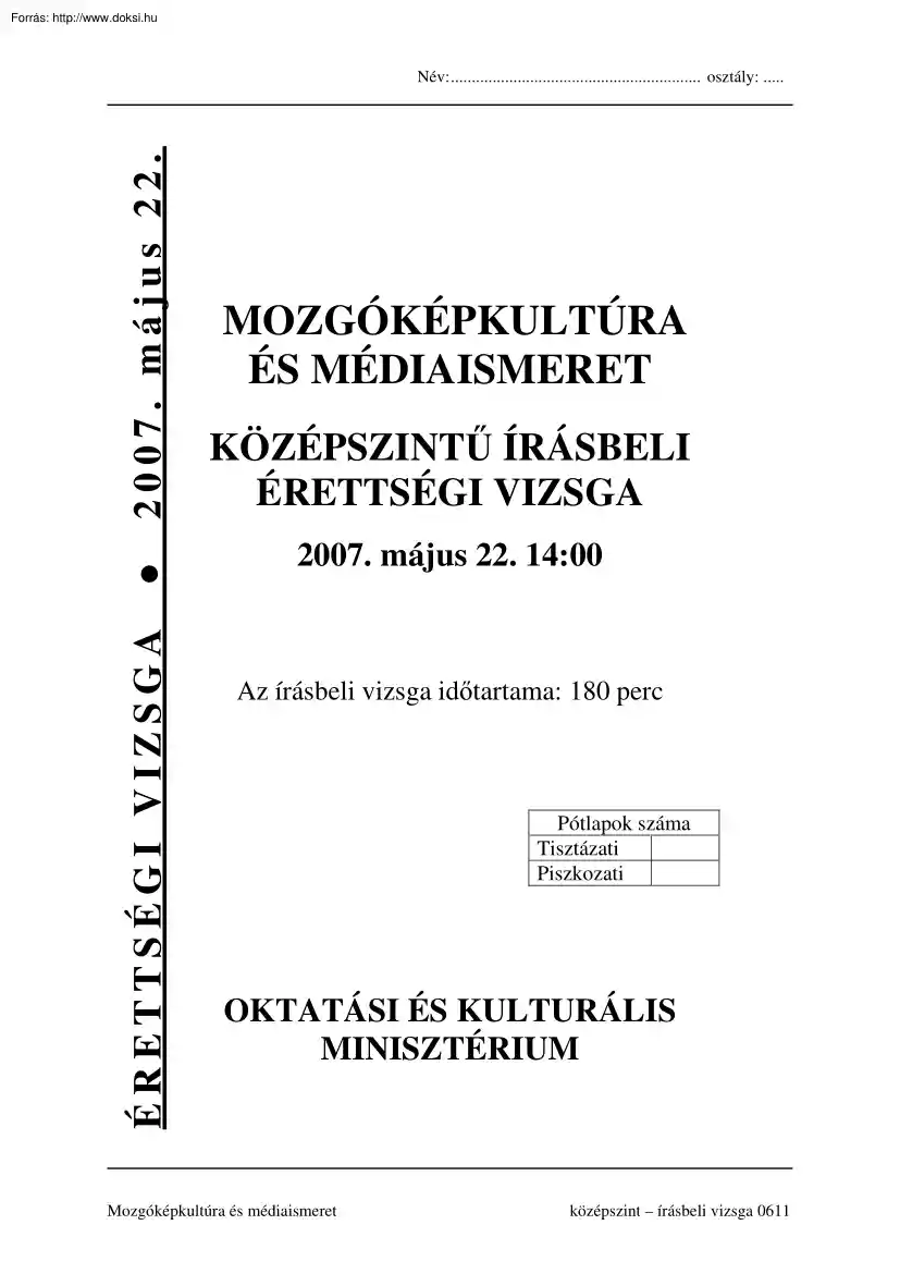 Mozgóképkultúra és médiaismeret középszintű írásbeli érettségi vizsga, megoldással, 2007