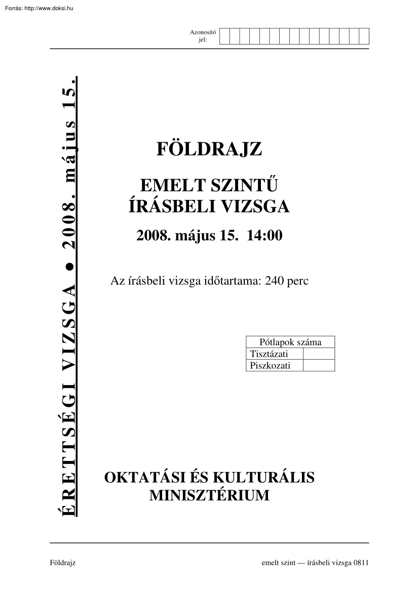 Földrajz emelt szintű írásbeli érettségi vizsga, megoldással, 2008