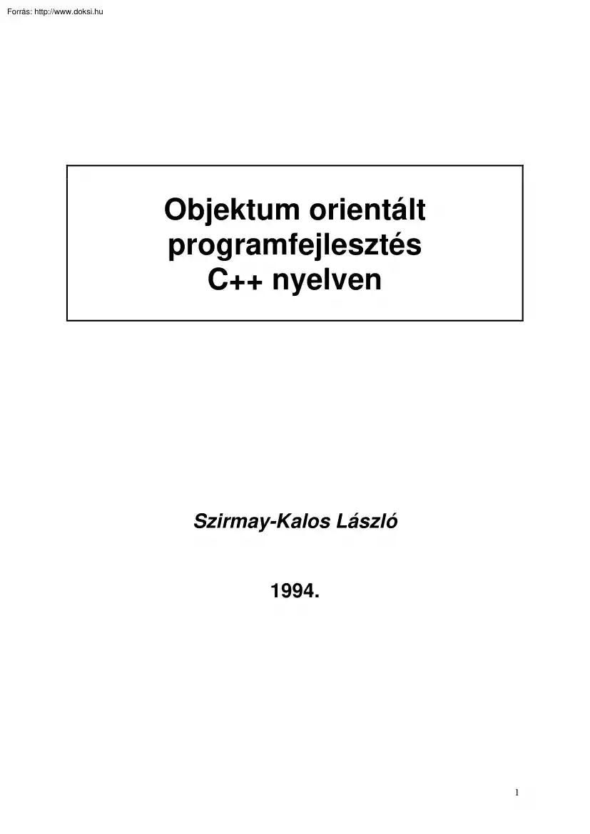 Szirmay-Kalos László - Objektum-orientált programfejlesztés C++ nyelven