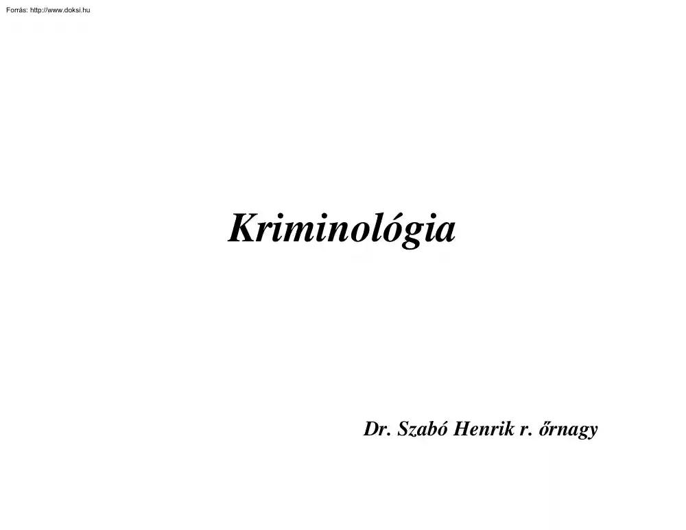 Dr. Szabó Henrik - Kriminológia