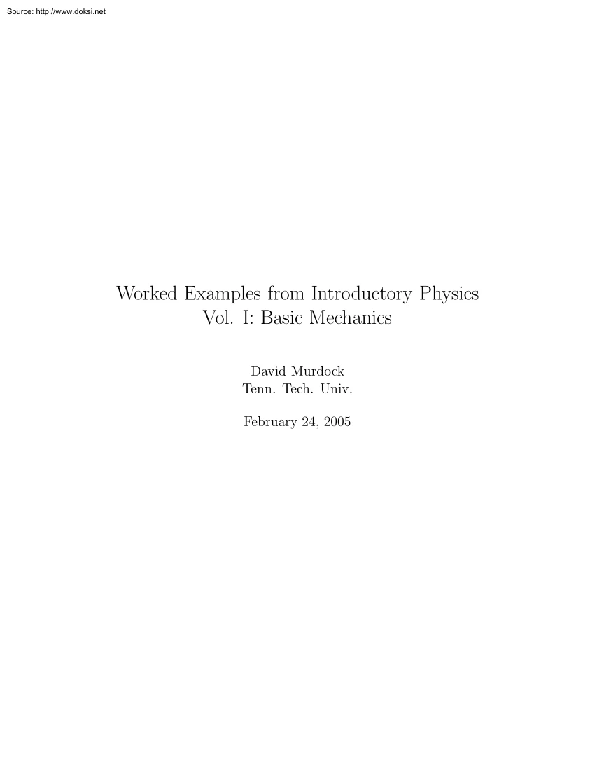 David Murdock - Worked Examples from Introductory Physics, Basic Mechanics