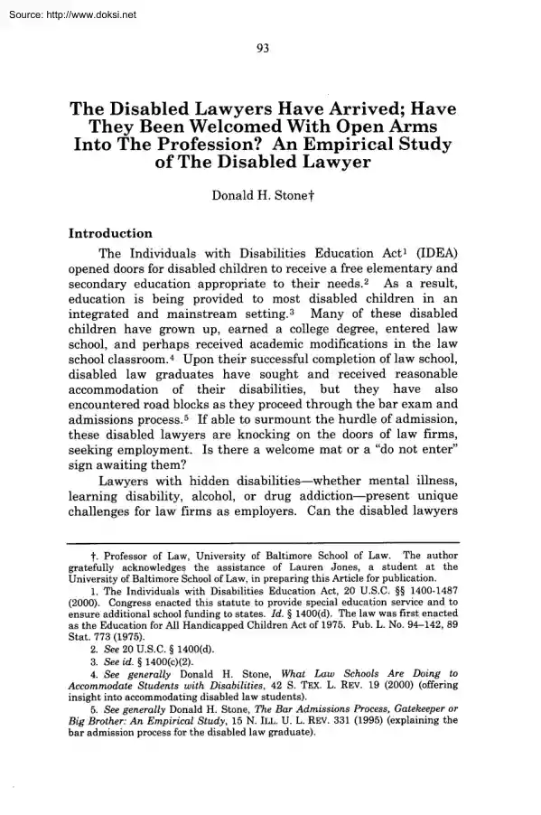 Donald H. Stonet - The Disabled Lawyers Have Arrived, Have They Been Welcomed With Open Arms Into The Profession, An Empirical Study of The Disabled Lawyer