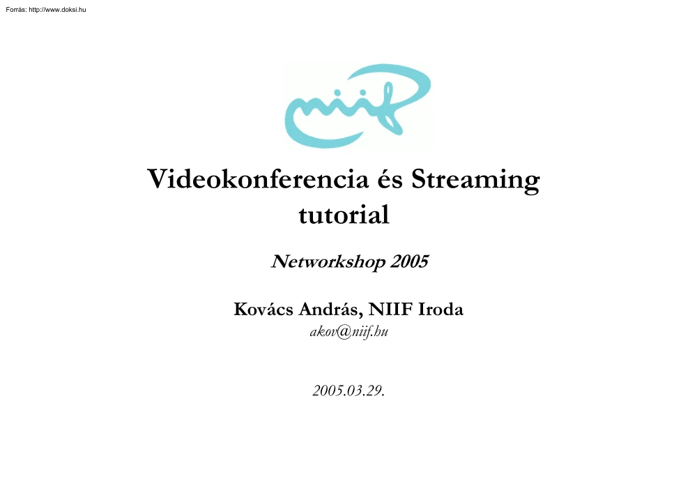 Kovács András - Videokonferencia és Streaming tutorial