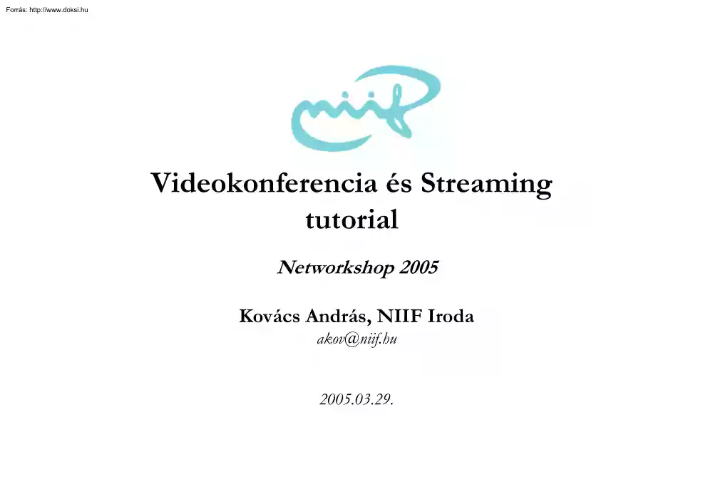 Kovács András - Videokonferencia és Streaming tutorial