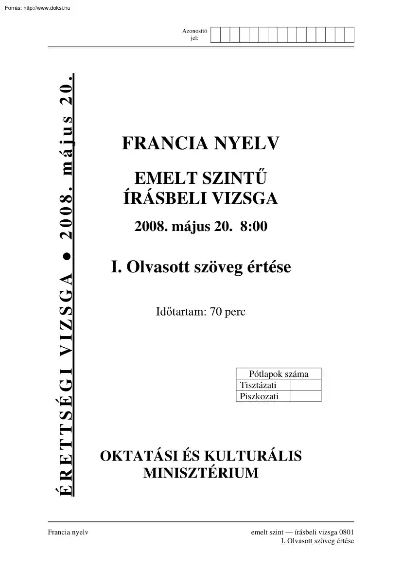Francia nyelv emelt szintű írásbeli érettségi vizsga, megoldással, 2008