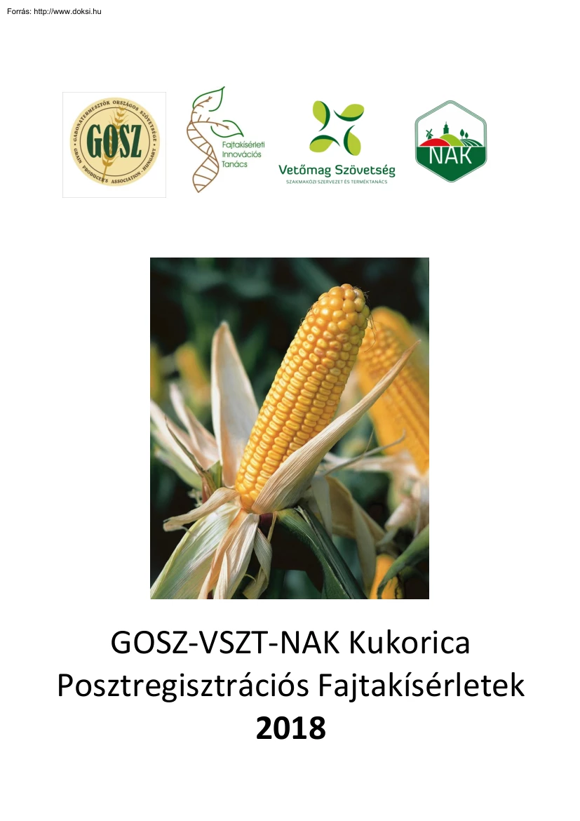 GOSZ-VSZT-NAK Kukorica Posztregisztrációs Fajtakísérletek