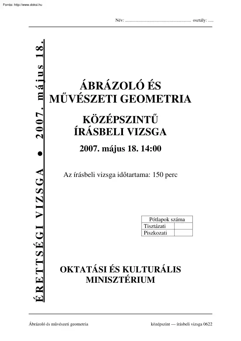 Ábrázoló és művészeti geometria középszintű írásbeli érettségi vizsga, megoldással, 2007