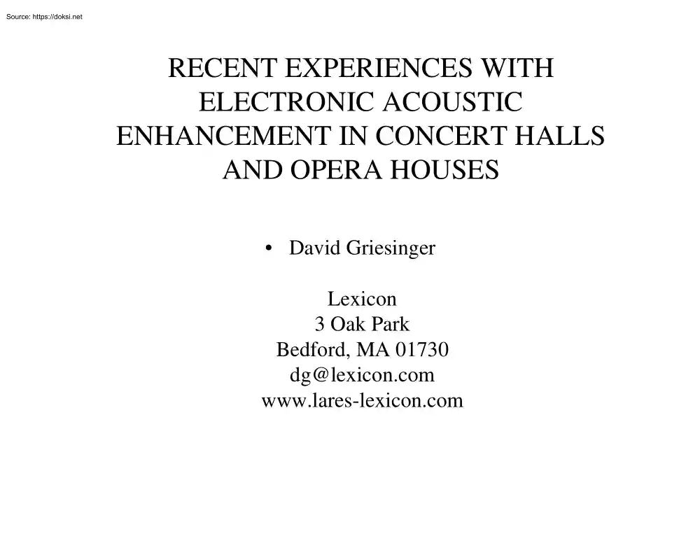 David Griesinger - Recent Experiences with Electronic Acoustic Enhancement in Concert Halls and Opera Houses