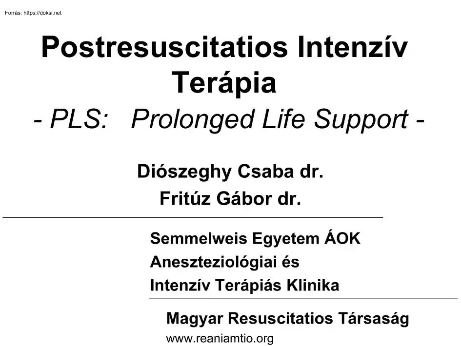 Dr. Diószeghy Csaba - Postresuscitatios intenzív terápia