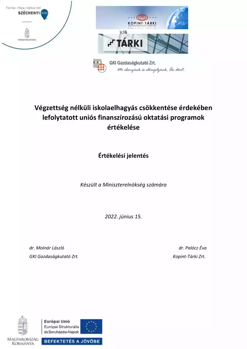 Végzettség nélküli iskolaelhagyás csökkentése érdekében lefolytatott uniós