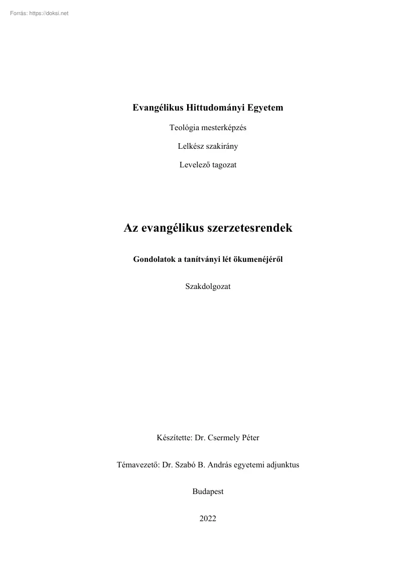 Dr. Csermely Péter - Az evangélikus szerzetesrendek, Gondolatok a tanítványi lét