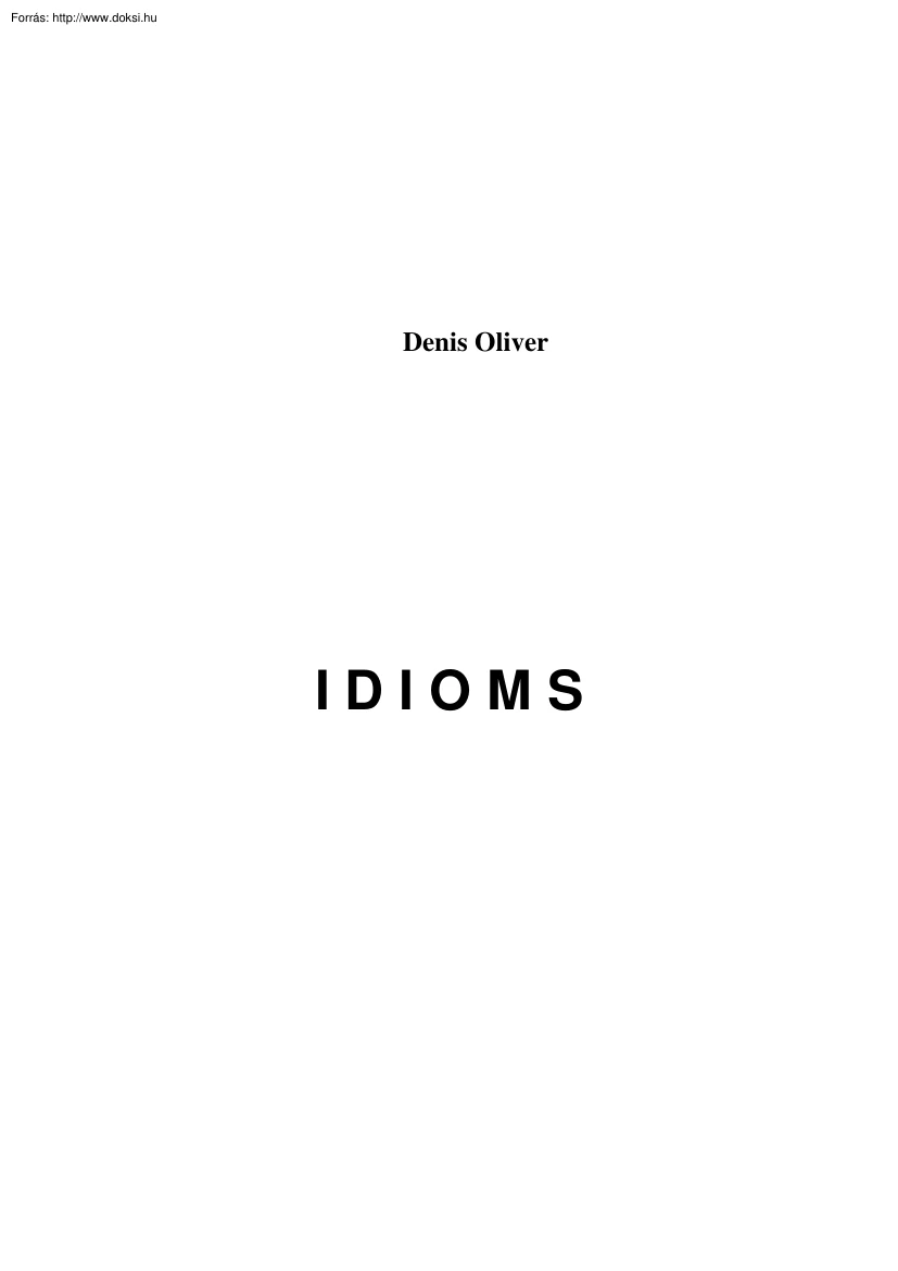 Dennis Oliver - English Idioms