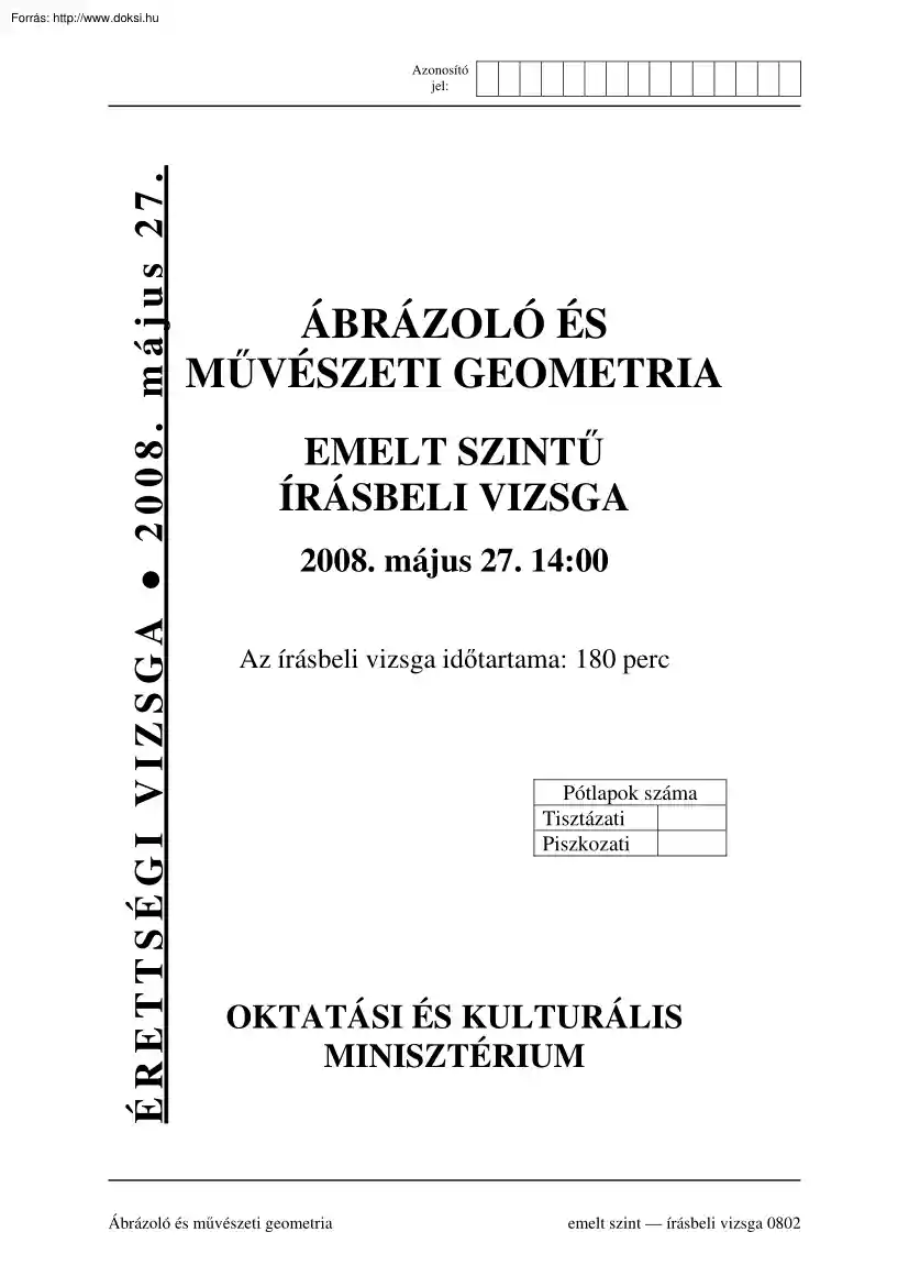 Ábrázoló geometria emelt szintű írásbeli érettségi vizsga, megoldással, 2008