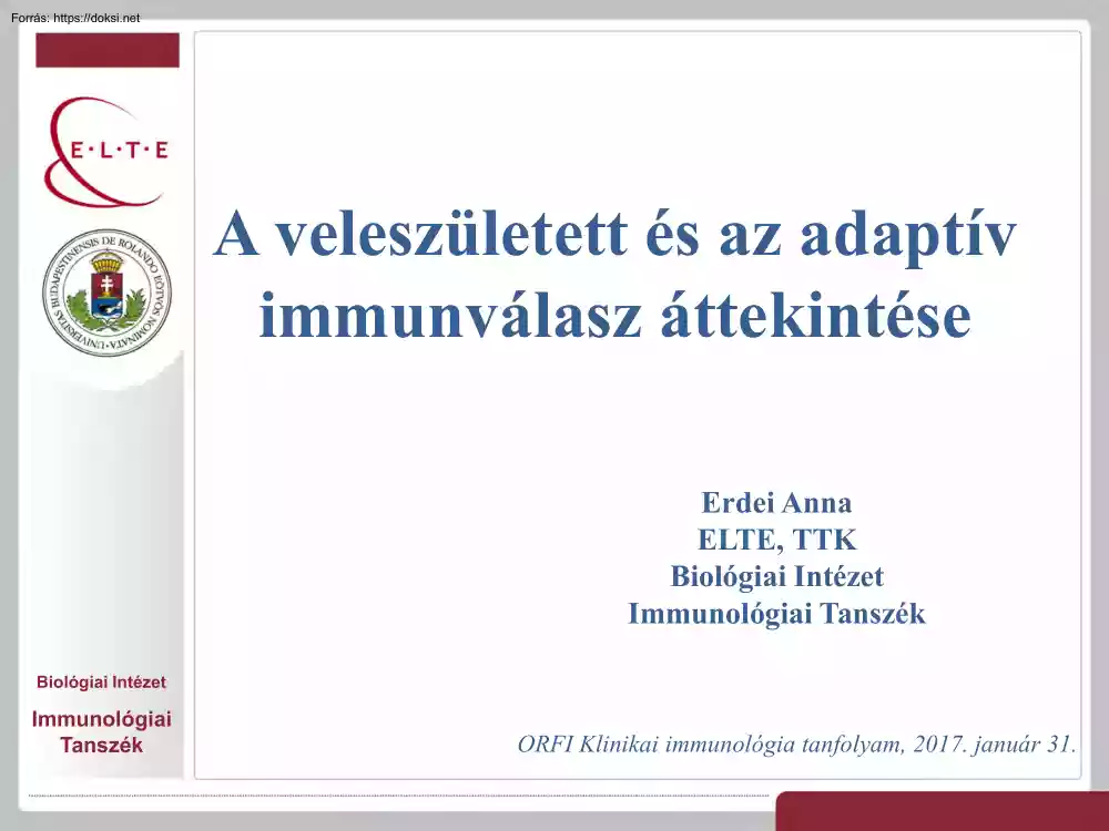 Erdei Anna - A veleszületett és az adaptív immunválasz áttekintése