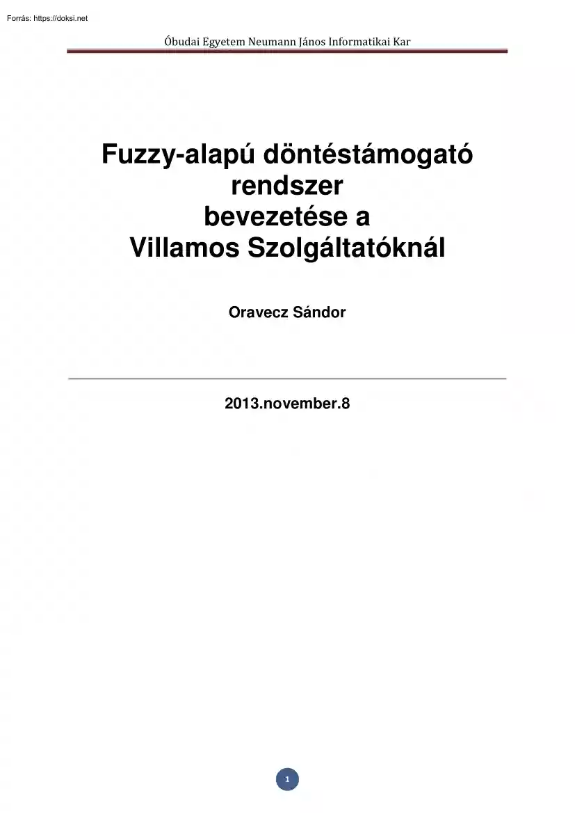 Oravecz Sándor - Fuzzy-alapú döntéstámogató rendszer bevezetése a Villamos Szolgáltatóknál
