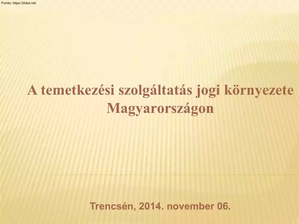 A temetkezési szolgáltatás jogi környezete Magyarországon