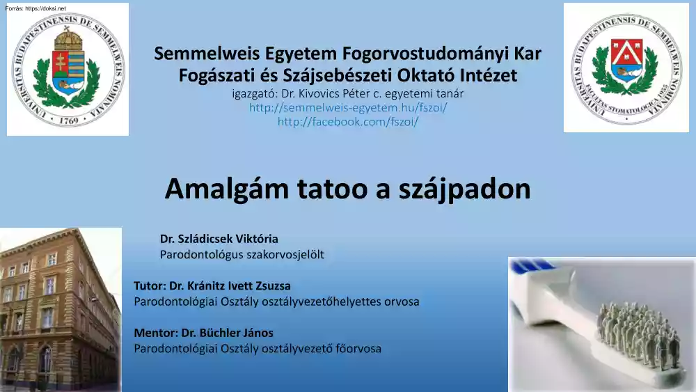 Dr. Szládicsek Viktória - Amalgám tatoo a szájpadon