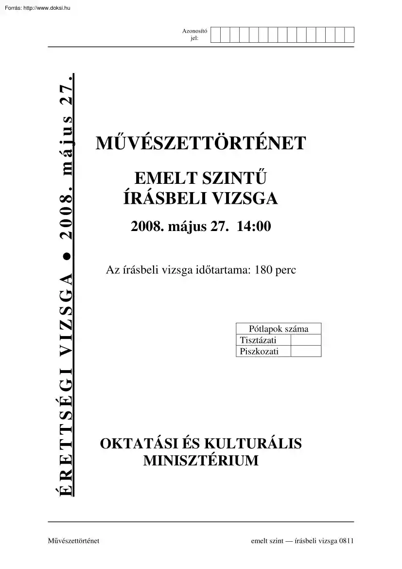 Művelődéstörténet emelt szintű írásbeli érettségi vizsga, megoldással, 2008