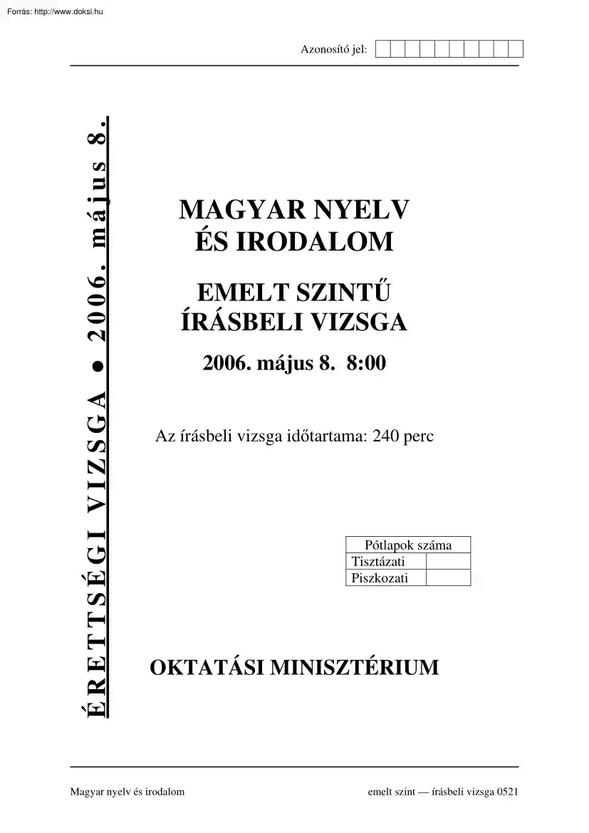 Magyar nyelv és irodalom emelt szintű írásbeli érettségi feladatsor, megoldással, 2006