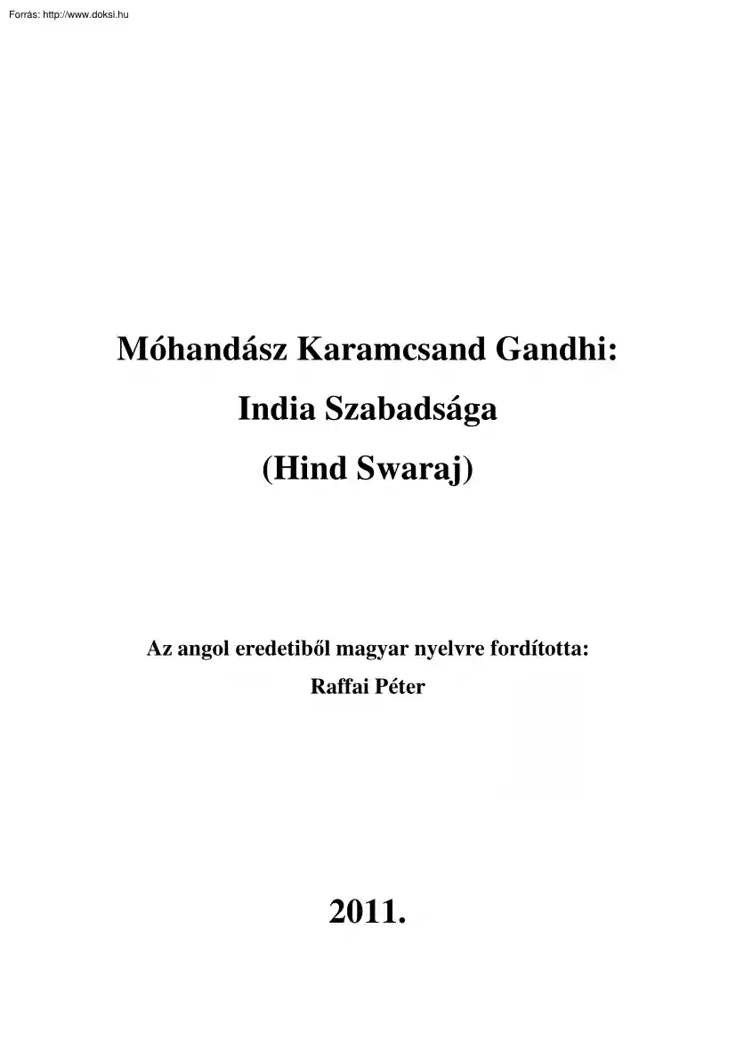 Móhandász Karamcsand Gandhi - India szabadsága, Hind Swaraj