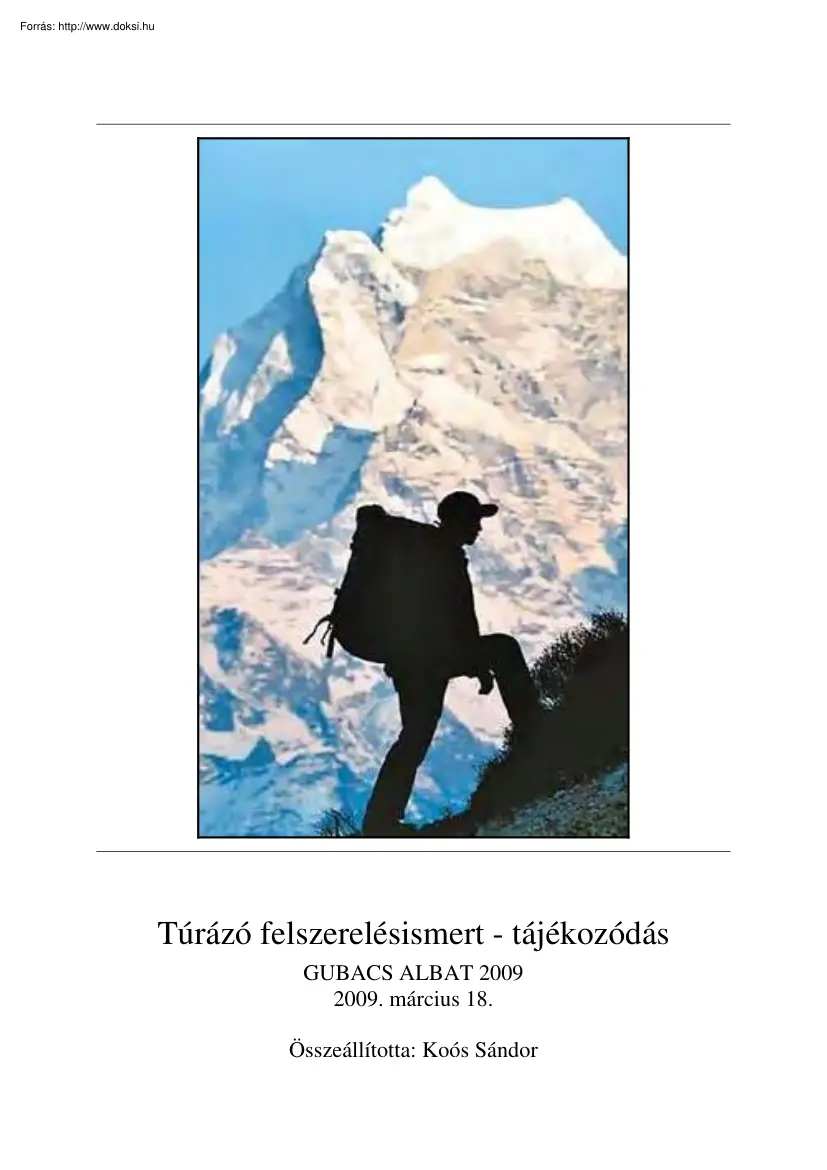 Koós Sándor - Túrázó felszerelésismeret, tájékozódás