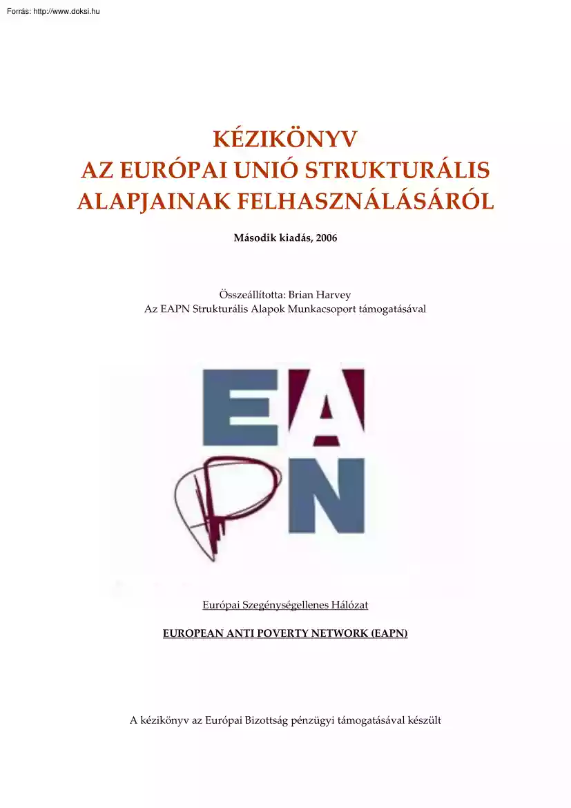 Kézikönyv az Európai Unió strukturális alapjainak felhasználásáról