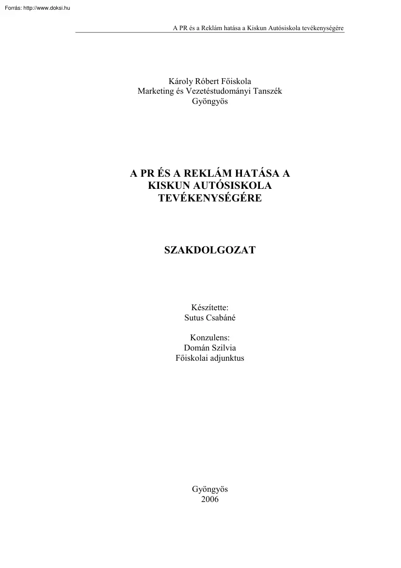 Sutus Csabáné - A reklám és a PR hatása a Kiskun Autósiskola tevékenységére
