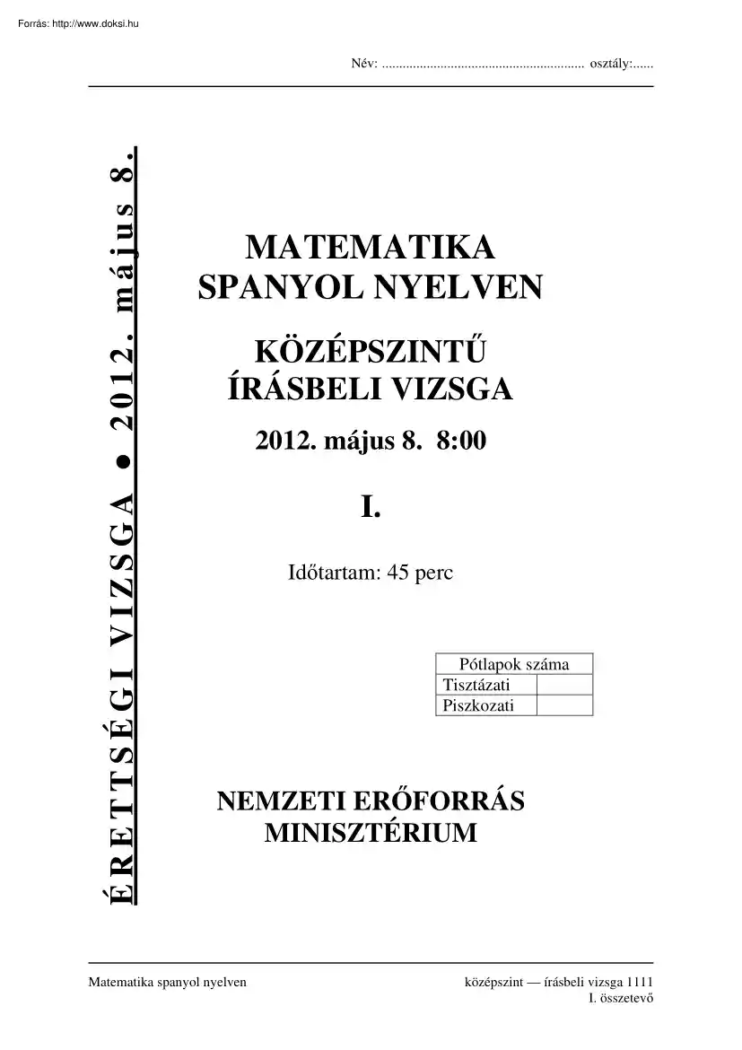 Matematika spanyol nyelven középszintű írásbeli érettségi vizsga megoldással, 2012