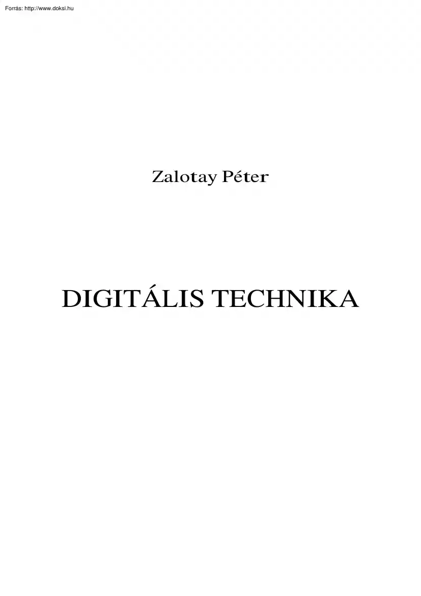 Zalotay Péter - Digitális Technika