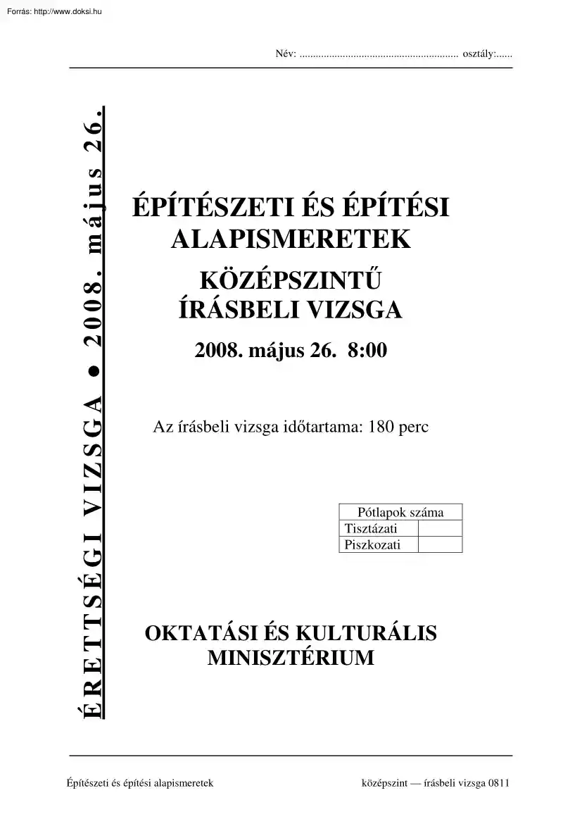 Építészeti és építési alapismeretek középszintű írásbeli érettségi vizsga, megoldással, 2008
