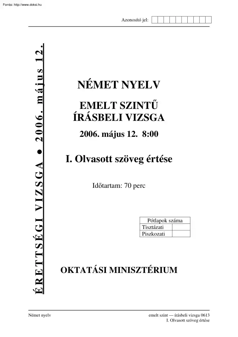 Német emelt szintű írásbeli érettségi tételek, megoldással, 2006