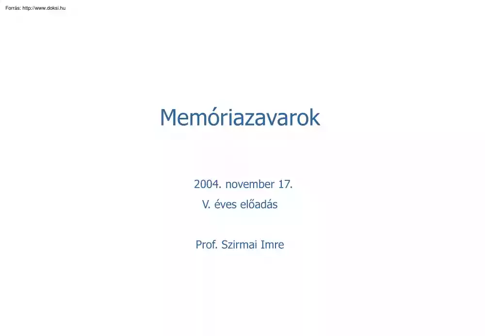 Prof. Szirmai Imre - Memóriazavarok