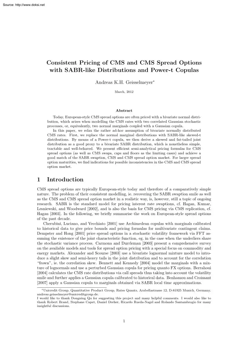 Andreas K.H. Geisselmeyer - Consistent Pricing of CMS and CMS Spread Options with SABR-like Distributions