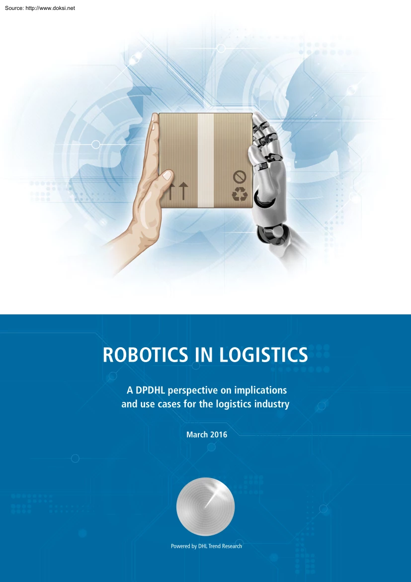 Robotics in Logistics, A DPDHL Perspective on Implications and Use Cases for the Logistics Industry