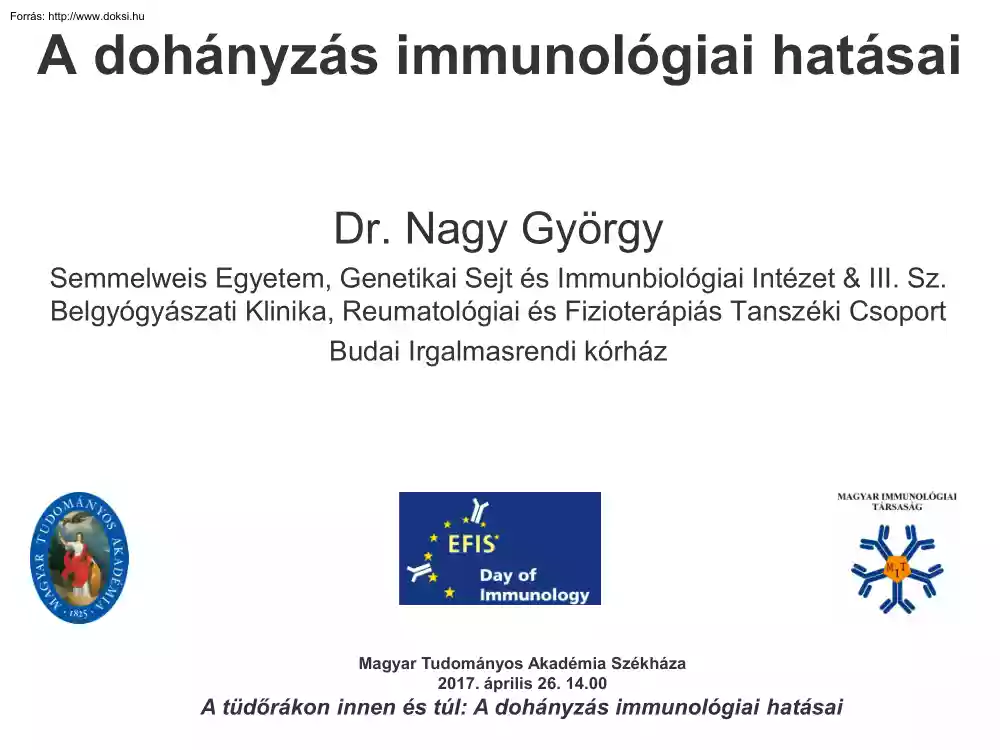 Dr. Nagy György - A dohányzás immunológiai hatásai