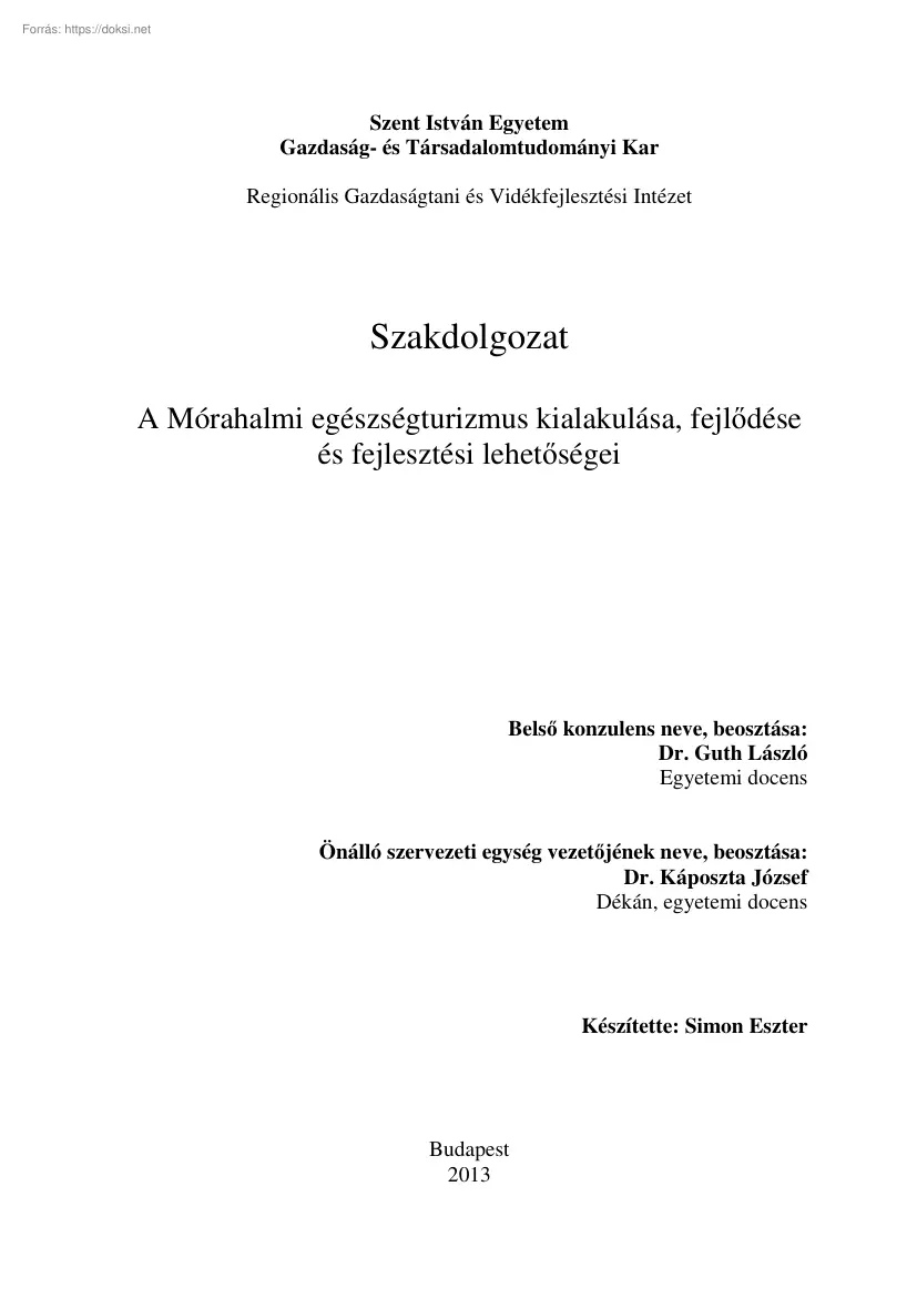 Simon Eszter - A mórahalmi egészségturizmus kialakulása, fejlődése és fejlesztési