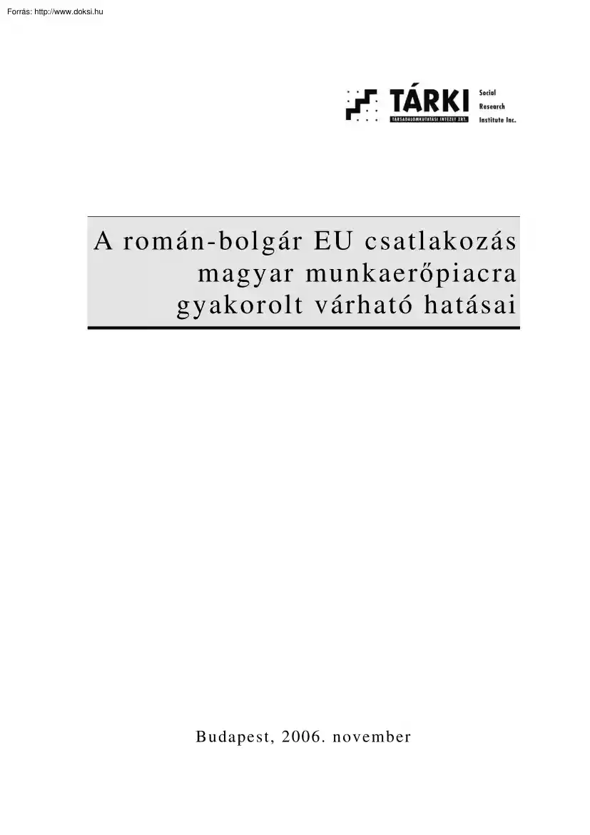 Hárs-Örkény-Sik - A román bolgár EU-csatlakozás magyar munkaerőpiacra gyakorolt várható
